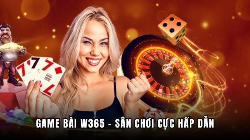 game-bai-w365